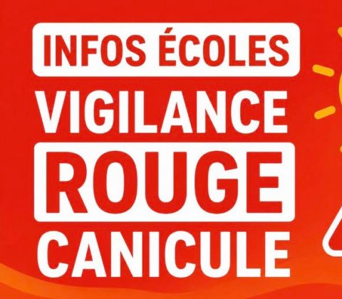 Infos écoles - Vigilance rouge canicule