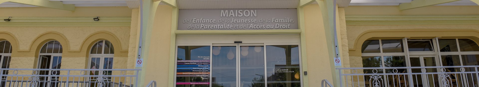 Maison de l'Enfance, de la Jeunesse, de la Famille, de la Parentalité et de l'Accès au Droit "Espace France Services"